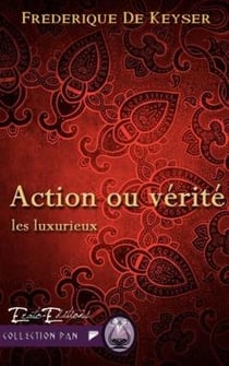 Action ou verité : les luxurieux