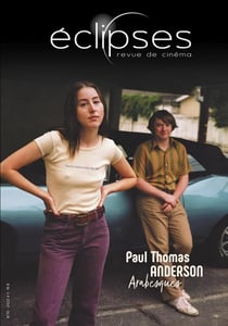 Éclipses n.70 : Paul Thomas Anderson, Arabesques