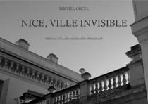 Nice, ville invisible : album d'un amateur