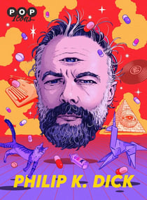 Pop icons : Philip K.Dick Pop Icons