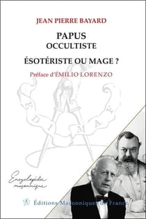 Papus, occultiste, ésotériste ou mage ?