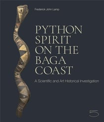 Python spirit on the baga coast : a scientific and art historical investigation