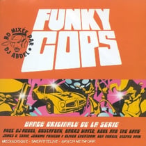 Funky Cops (mixé Par Dj Abdel)