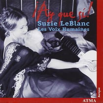 Ay Que Si / Suzie Le Blanc -Les Voix Humaines