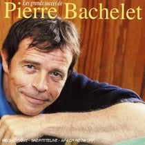 Les Grands Succès De Pierre Bachelet