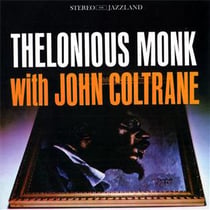 Thelonious monk with John Colt