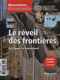 Questions internationales n.79 : le réveil des  frontières - des lignes en mouvement