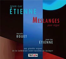 Étienne, Jean-Luc : Meslanges pour orgue