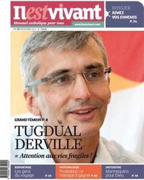 N 287 - il est vivant nouvelle formule - novembre 2011 - attention aux vies fragiles ! - tugdual der