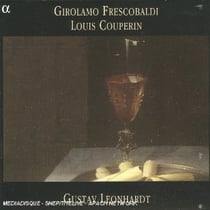 Gustav Leonhardt : Girolamo Frescobaldi & Louis Couperin