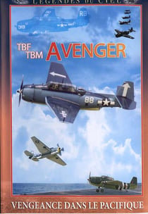 Légendes du ciel - TBF/TBM Avenger