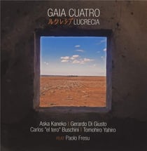 Lucrecia / Gaia Cuatro feat Paolo Fresu
