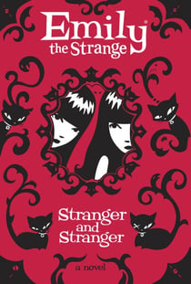 STRANGE AND STRANGER - EMILY THE STRANGE