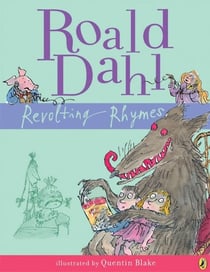 REVOLTING RHYMES