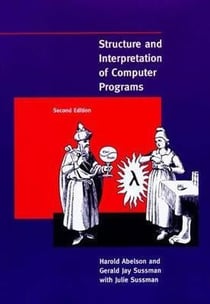 Structure and interpretation of computer programs (2e édition)