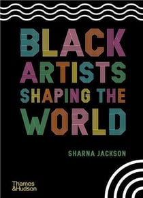 Black artists shaping the world
