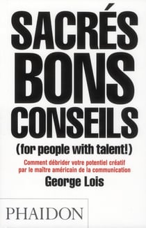 Sacrés bons conseils  (For people with talent!)