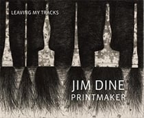 Jim dine printmaker: leaving my tracks