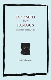 Adrian dannatt doomed and famous