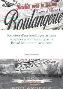 Bread Mountain Academy, les recettes d'un artisan boulanger chez vous !