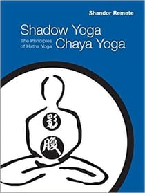 Shadow yoga, chaya yoga