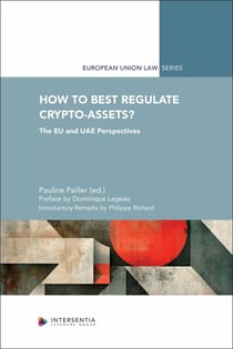 How to Best Regulate Crypto-Assets? The EU and UAE Perspectives