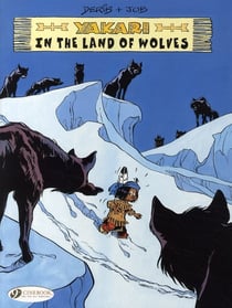 Yakari Tome 6 : Yakari in the land of wolves