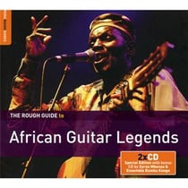 The rough guide to african guitar legends