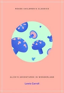 Alice''s adventures in wonderland
