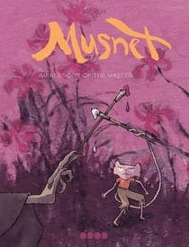 Musnet  - Tome 2 - Les Impressions du Maître