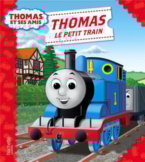 Thomas et ses amis - thomas le petit train
