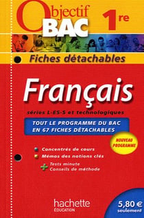 Objectif bac - français - 1ère toutes séries - fiches détachables