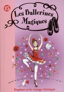 Les ballerines magiques t.13 - Daphné et le voyage féérique