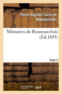 Mémoires de Beaumarchais Tome 3