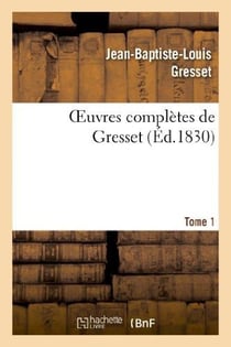 Oeuvres complètes de Gresset.Tome 1  (Éd.1830) Edouard III