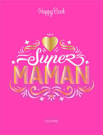 Happy book - super maman