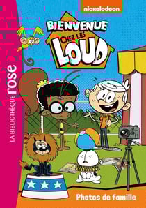 Bienvenue chez les Loud Tome 12 : photos de famille
