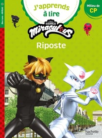 Miraculous - Première lecture CP Niveau 2 Riposte
