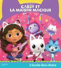 Gabby et la maison magique : L'école des chats