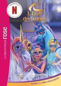 L'école des Licornes (La série TV), Tome 09 - Sous la Lune Enchantée