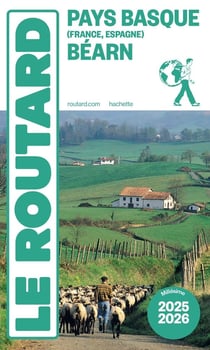 Guide du Routard : Pays basque (France, Espagne), Béarn (édition 2025/2026)