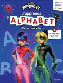Miraculous - J'apprends l'alphabet et le son des lettres
