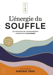 L'énergie du souffle - Ki No Renma