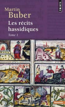 Les récits hassidiques Tome 1