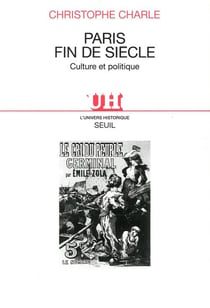 Paris, fin de siècle - culture et politique