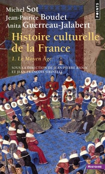 Histoire culturelle de la France Tome 1 - le moyen âge