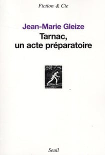 Tarnac, un acte préparatoire