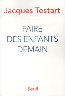 Faire des enfants demain