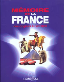 Memoire de la france de la prehistoire a l'an 2000