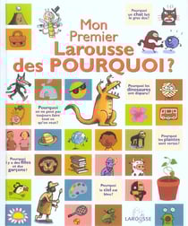 Mon premier larousse des pourquoi